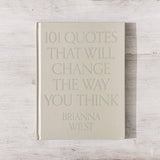 101 Quotes That Will Change The Way You Think by Brianna Wiest